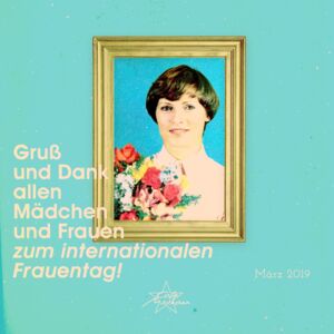 Gruß und Dank allen Mädchen  und Frauen zum Internationalen Frauentag! Angebote Cafe Moskau