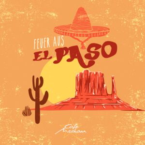 Feuer aus El Paso Angebote Cafe Moskau