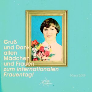 Gruß und Dank allen Mädchen  und Frauen zum Internationalen Frauentag! Angebote Cafe Moskau